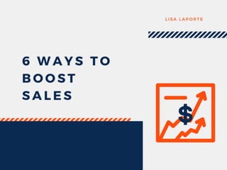 6 Ways to Boost Sales