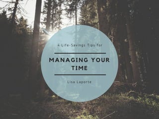 4 Life-Saving Tips for Time Management