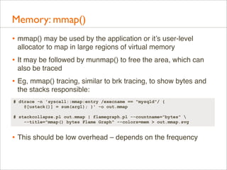 Memory: mmap()
• mmap() may be used by the application or it’s user-level
allocator to map in large regions of virtual mem...