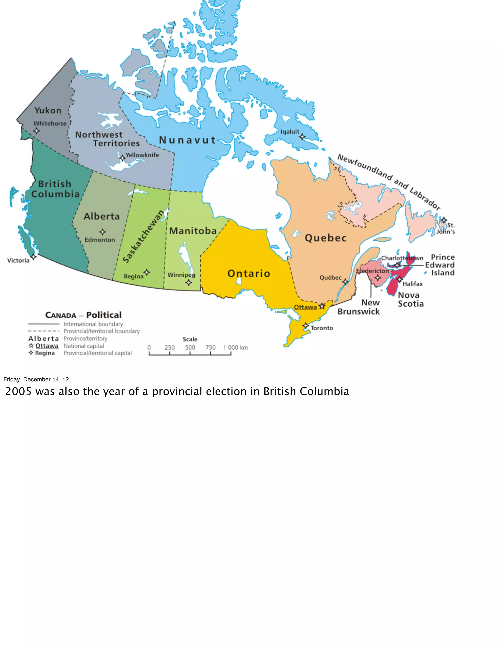 Friday, December 14, 12

2005 was also the year of a provincial election in British Columbia
 