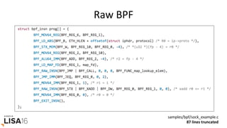Raw	BPF	
samples/bpf/sock_example.c	
87	lines	truncated	
 