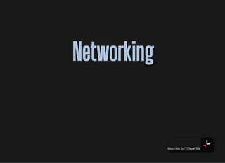 http://bit.ly/33NpWEk
NetworkingNetworking
 
