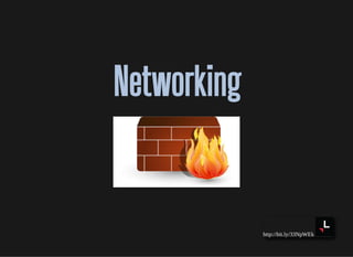 http://bit.ly/33NpWEk
NetworkingNetworking
 