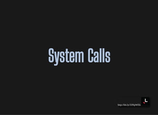 http://bit.ly/33NpWEk
System CallsSystem Calls
 