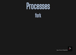 http://bit.ly/33NpWEk
ProcessesProcesses
forkfork
 