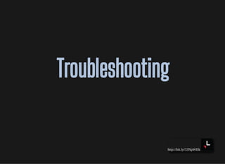 http://bit.ly/33NpWEk
TroubleshootingTroubleshooting
 