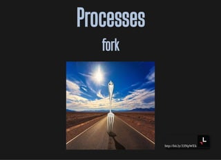 http://bit.ly/33NpWEk
ProcessesProcesses
forkfork
 