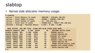 pcstat
• Show page cache residency by file:
• Uses mincore(2) syscall. Used for database perf analysis.
# ./pcstat data0*
...