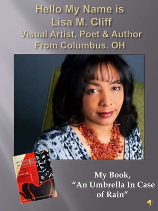 My Book,
An Umbrella In Case
of Rain
1
 