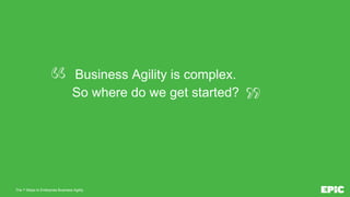 Lisa Duty - The 7 Steps to Enterprise Business Agility, Leveraging the ...