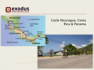 Cycle Nicaragua, Costa
        Rica & Panama
 