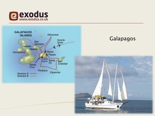 Galapagos
 