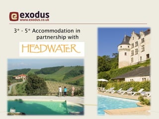 3* - 5* Accommodation in
         partnership with
 