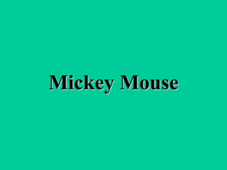 Mickey Mouse 