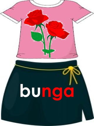 bunga
 