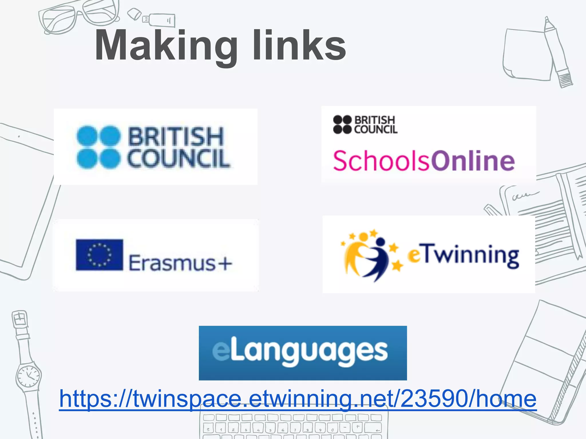 Making links
https://twinspace.etwinning.net/23590/home
 