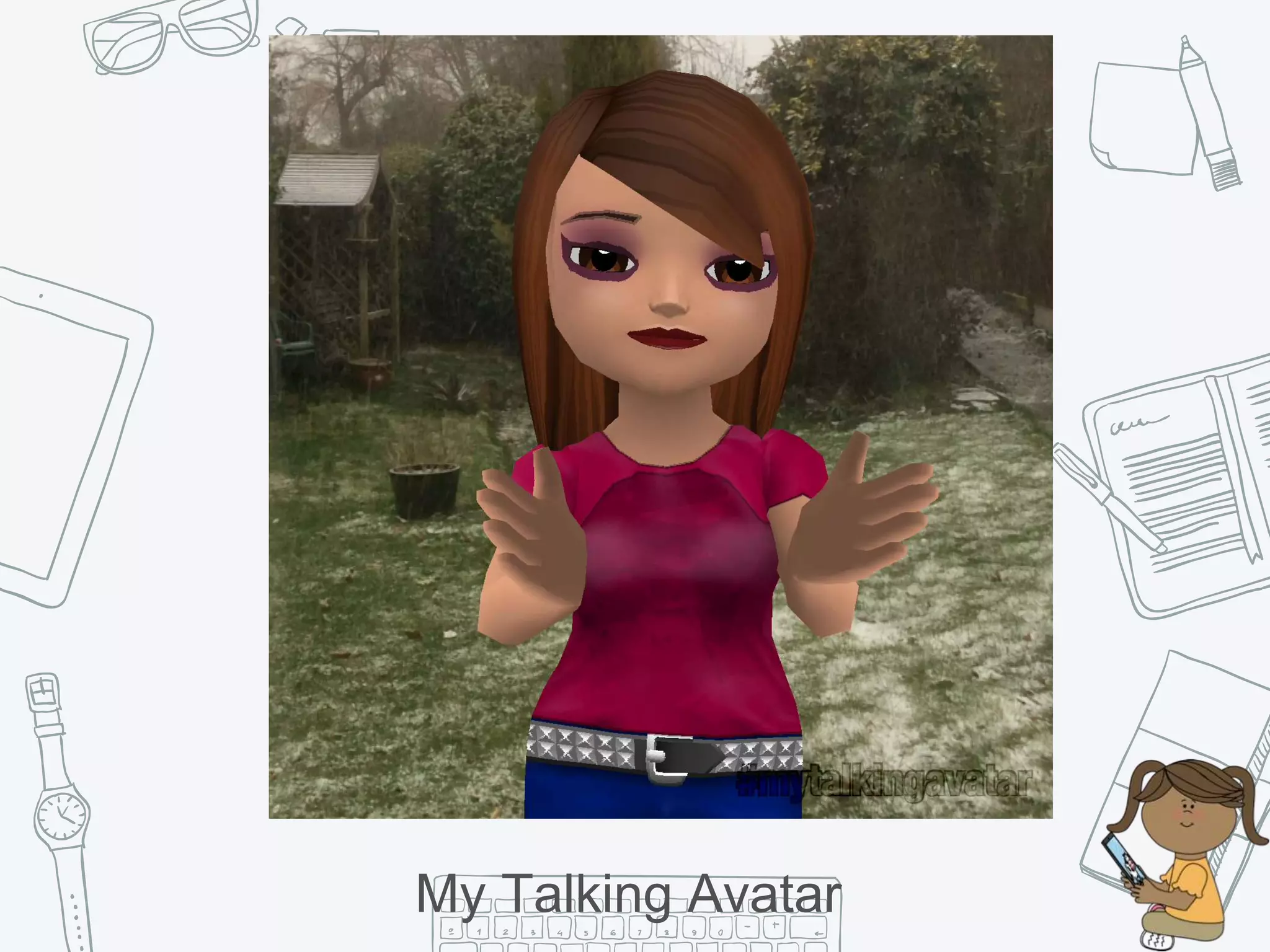 My Talking Avatar
 