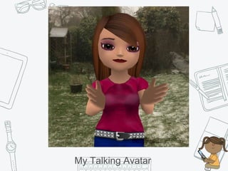 My Talking Avatar
 