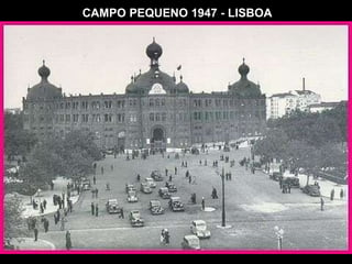 CAMPO PEQUENO 1947 - LISBOA 