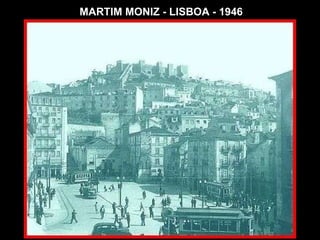 MARTIM MONIZ - LISBOA - 1946 
