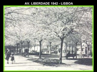 AV. LIBERDADE 1942 - LISBOA 
