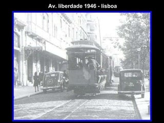 Av. liberdade 1946 - lisboa 