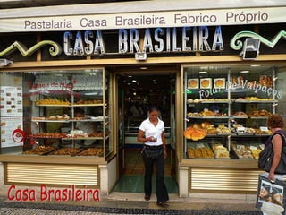 Casa Brasileira 