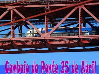 Comboio da Ponte 25 de Abril 