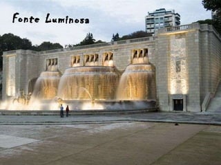 Fonte Luminosa 