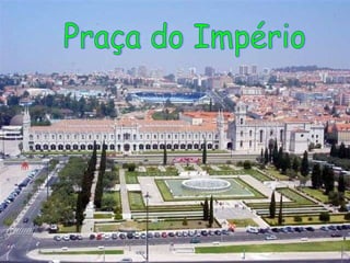 Praça do Império 