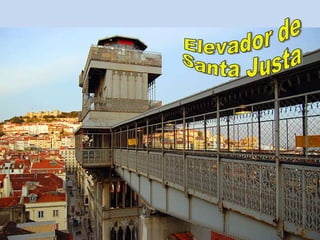 Elevador de  Santa Justa 