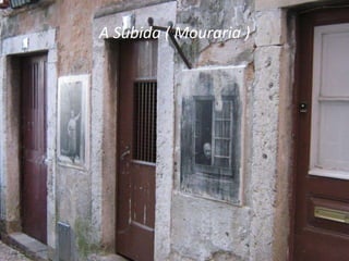 A Subida ( Mouraria )