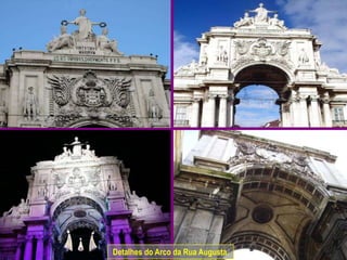 Detalhes do Arco da Rua Augusta.
 