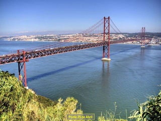 Ponte 25 de Abril
 