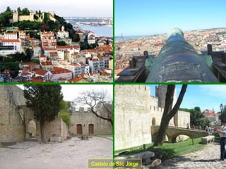Castelo de São Jorge
 