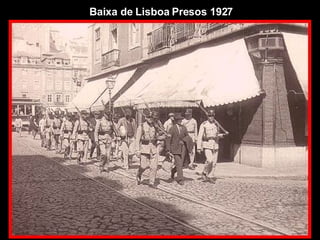Baixa de Lisboa Presos 1927 