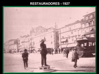 RESTAURADORES - 1927 
