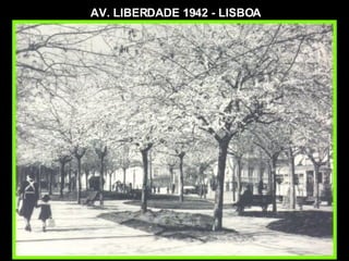 AV. LIBERDADE 1942 - LISBOA 