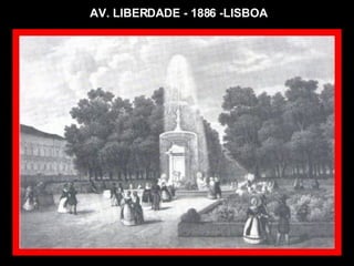 AV. LIBERDADE - 1886 -LISBOA 
