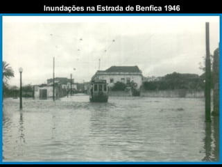 Inundações na Estrada de Benfica 1946 