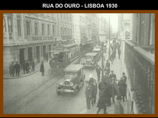 RUA DO OURO - LISBOA 1930 