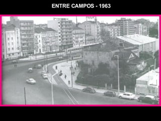 ENTRE CAMPOS - 1963 