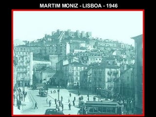 MARTIM MONIZ - LISBOA - 1946 