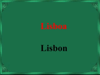 Lisboa Lisbon 