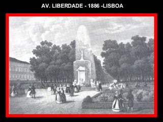 AV. LIBERDADE - 1886 -LISBOA 