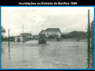 Inundações na Estrada de Benfica 1946 