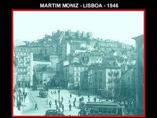 MARTIM MONIZ - LISBOA - 1946 