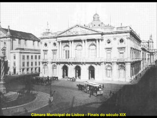 Câmara Municipal de Lisboa - Finais do século XIX 