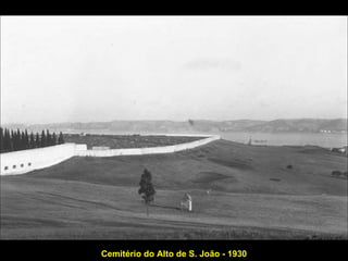 Cemitério do Alto de S. João - 1930 