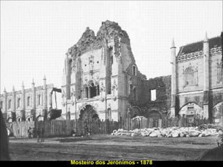 Mosteiro dos Jerónimos - 1878 